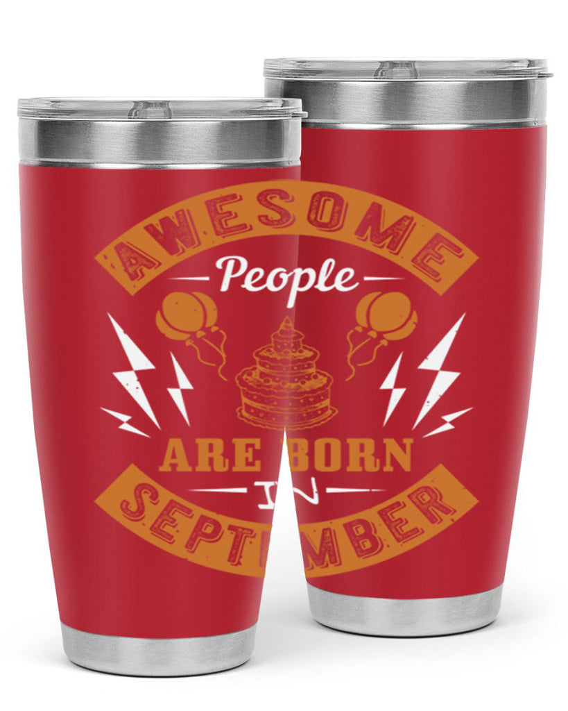 awesome people are born in September Style 17#- birthday- tumbler
