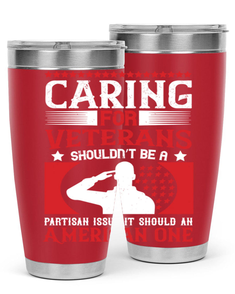 caring for veterans shouldn’t be a partisan issue it should an american one 68#- Veterns Day- Tumbler