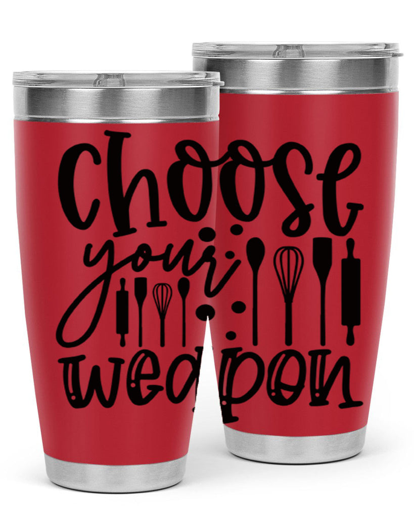 choose your wearpon 46#- kitchen- Tumbler