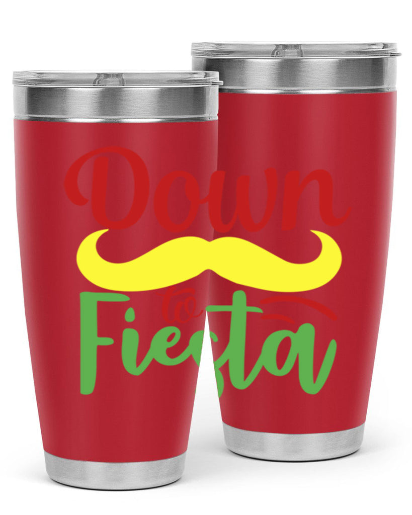 down to fiesta 3#- cinco de mayo- Tumbler
