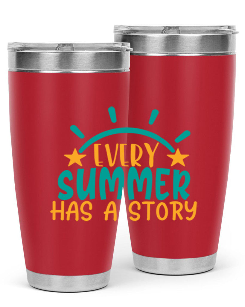 every summer has a story story Style 107#- summer- Tumbler