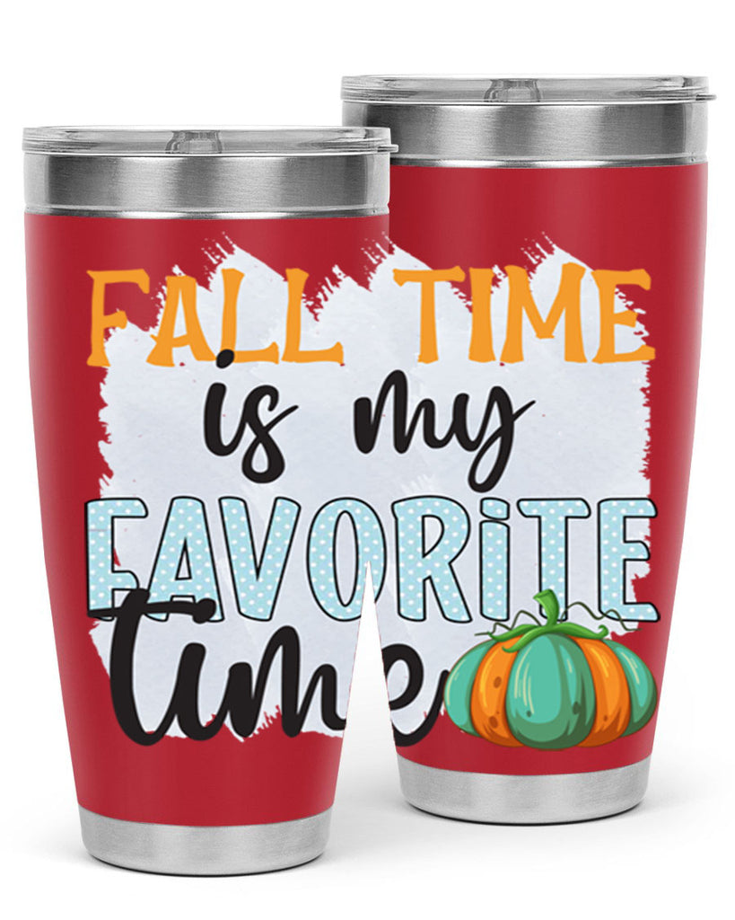 fall time is my favorite time 134#- fall- Tumbler