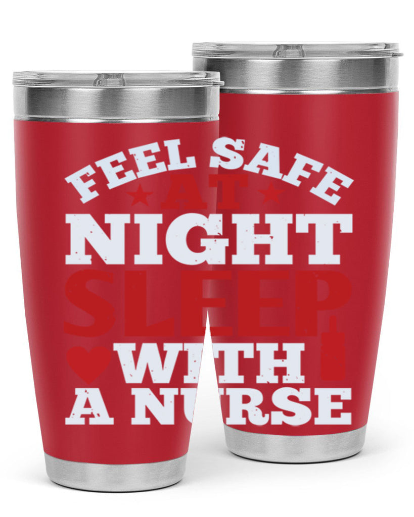 feel safe at night sleep with a nurse Style 225#- nurse- tumbler