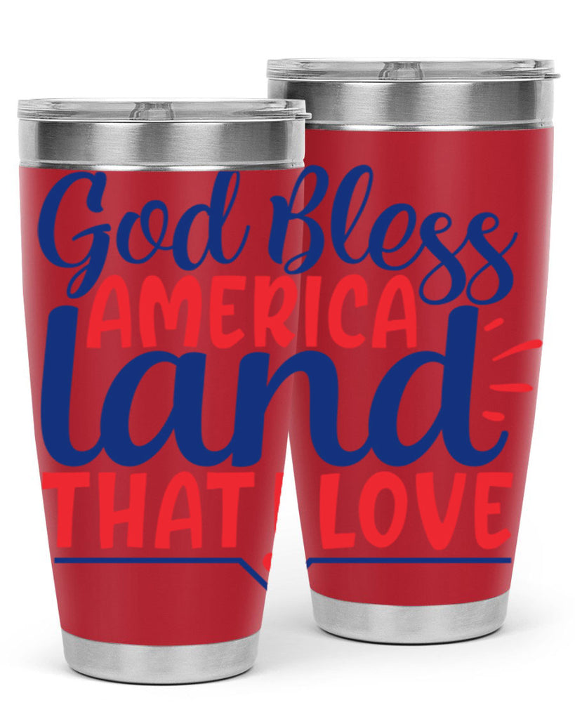 god bless america land that i love Style 54#- Fourt Of July- Tumbler