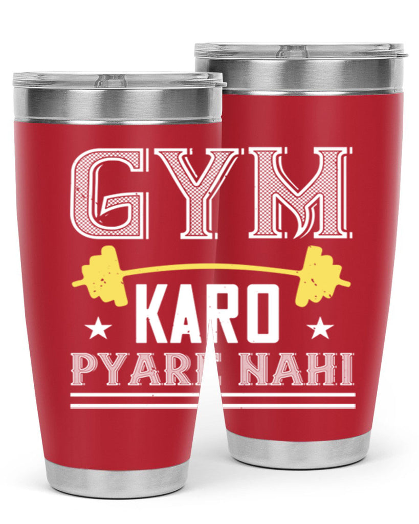 gym karo pare nahi 9#- gym- Tumbler