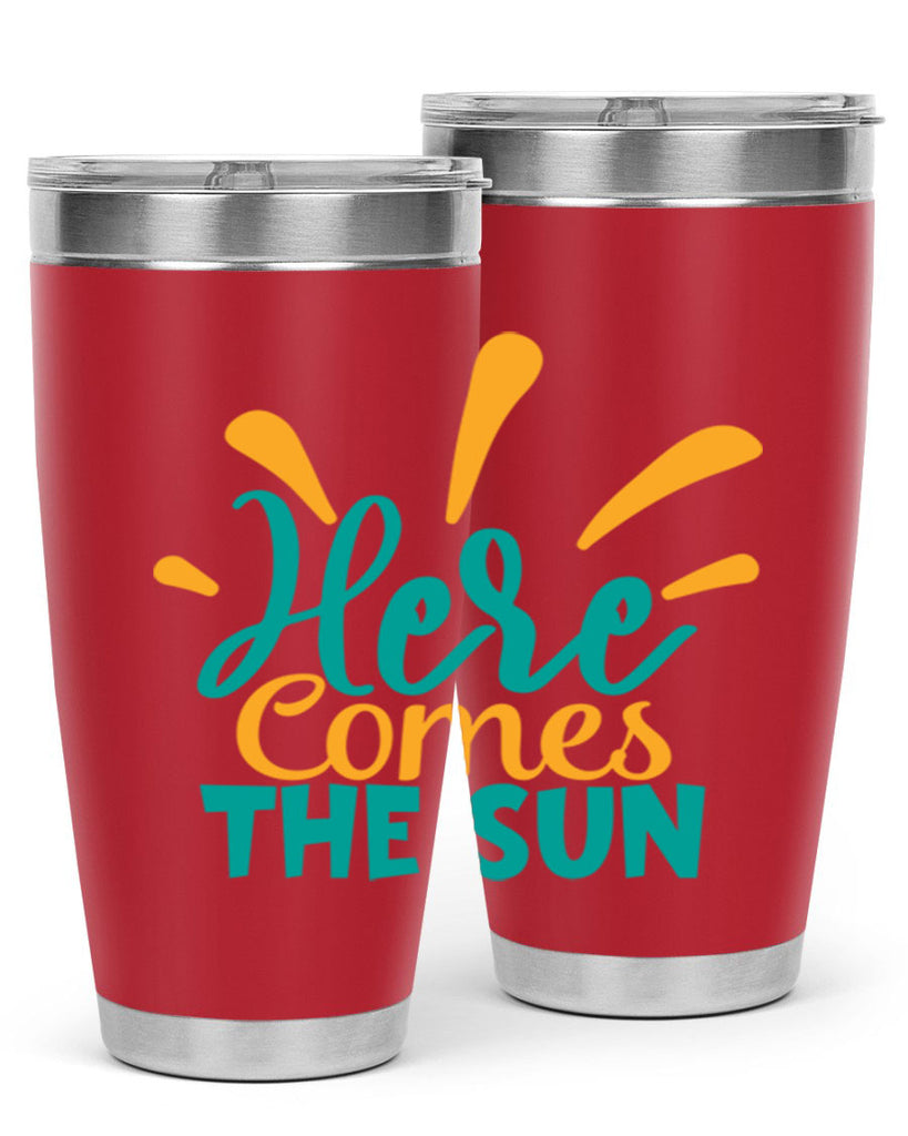 here comes the sun Style 95#- summer- Tumbler