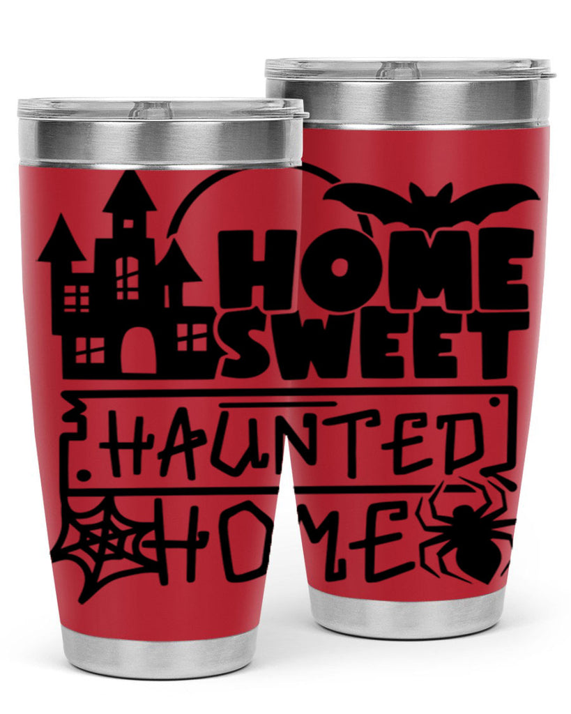 home sweet haunted home 57#- halloween- Tumbler