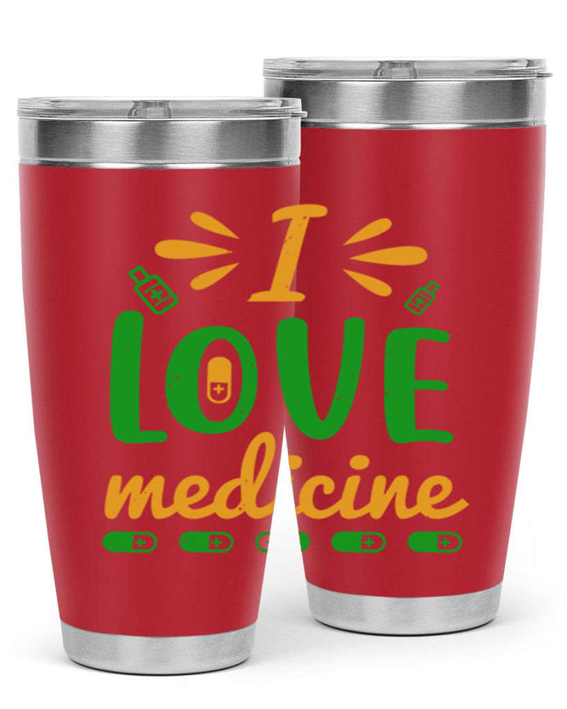 i love medicine Style 45#- medical- tumbler