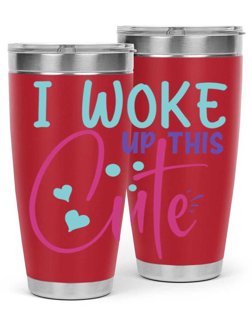 i woke up this cute Style 244#- baby- tumbler
