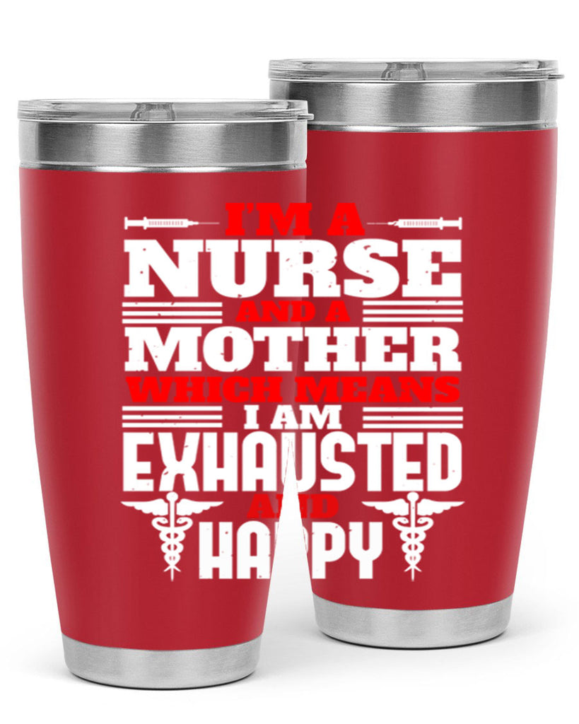 im a nurse and a mother Style 312#- nurse- tumbler