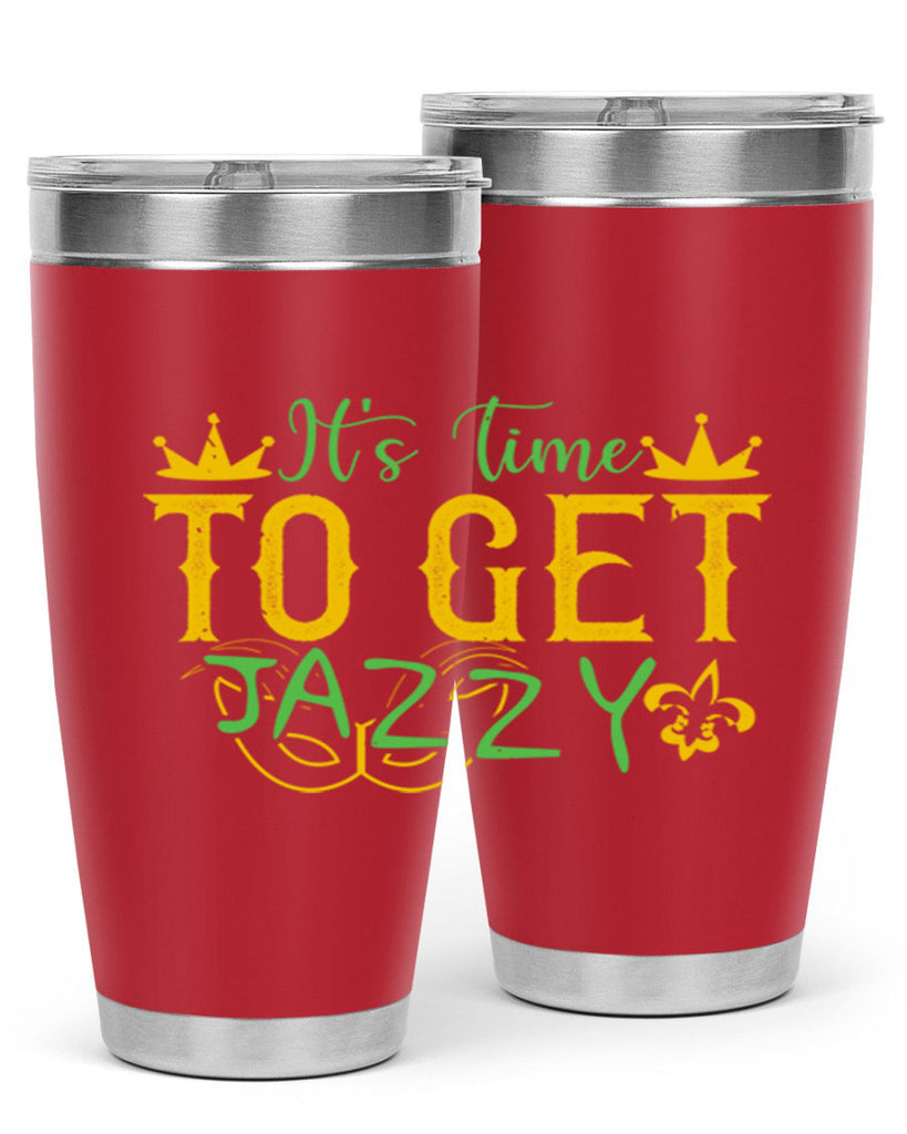 its time to get jazzy 64#- mardi gras- Tumbler