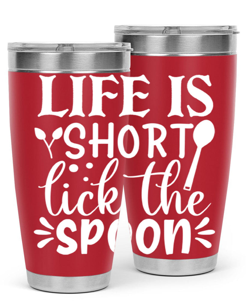 life is short lick the spoon 24#- kitchen- Tumbler