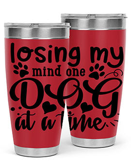 losing my mind one dog at a time Style 75#- dog- Tumbler