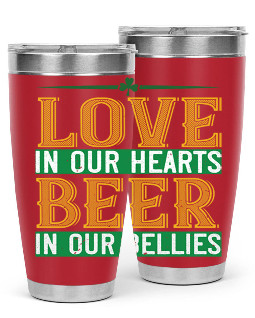love in our hearts beer in our bellies Style 120#- St Patricks Day- Tumbler