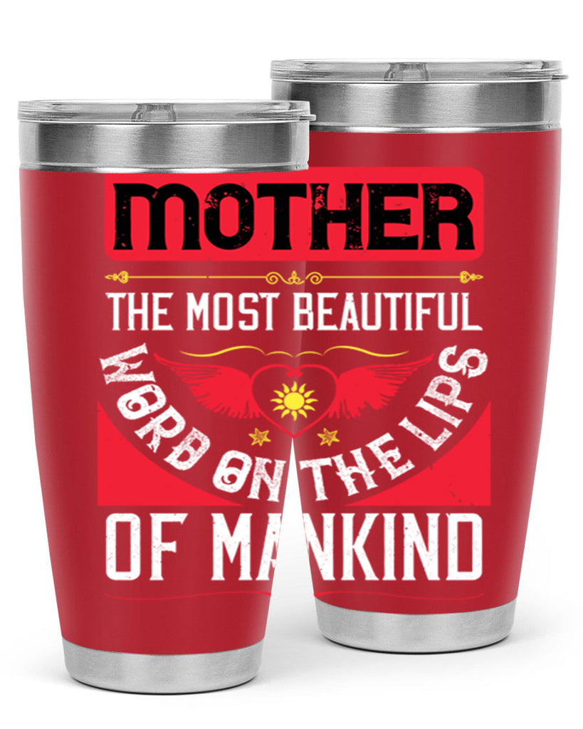 mother the most beautiful 59#- mothers day- Tumbler