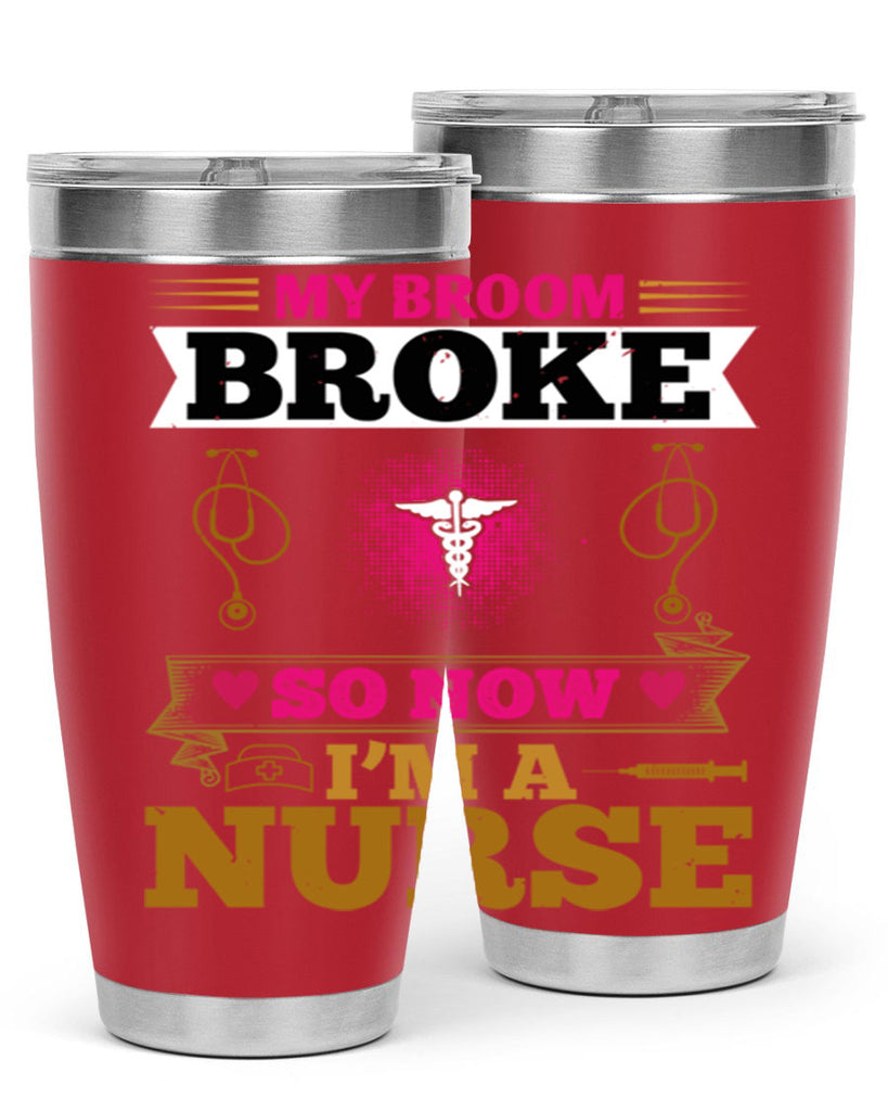 my broombroke so now Style 292#- nurse- tumbler