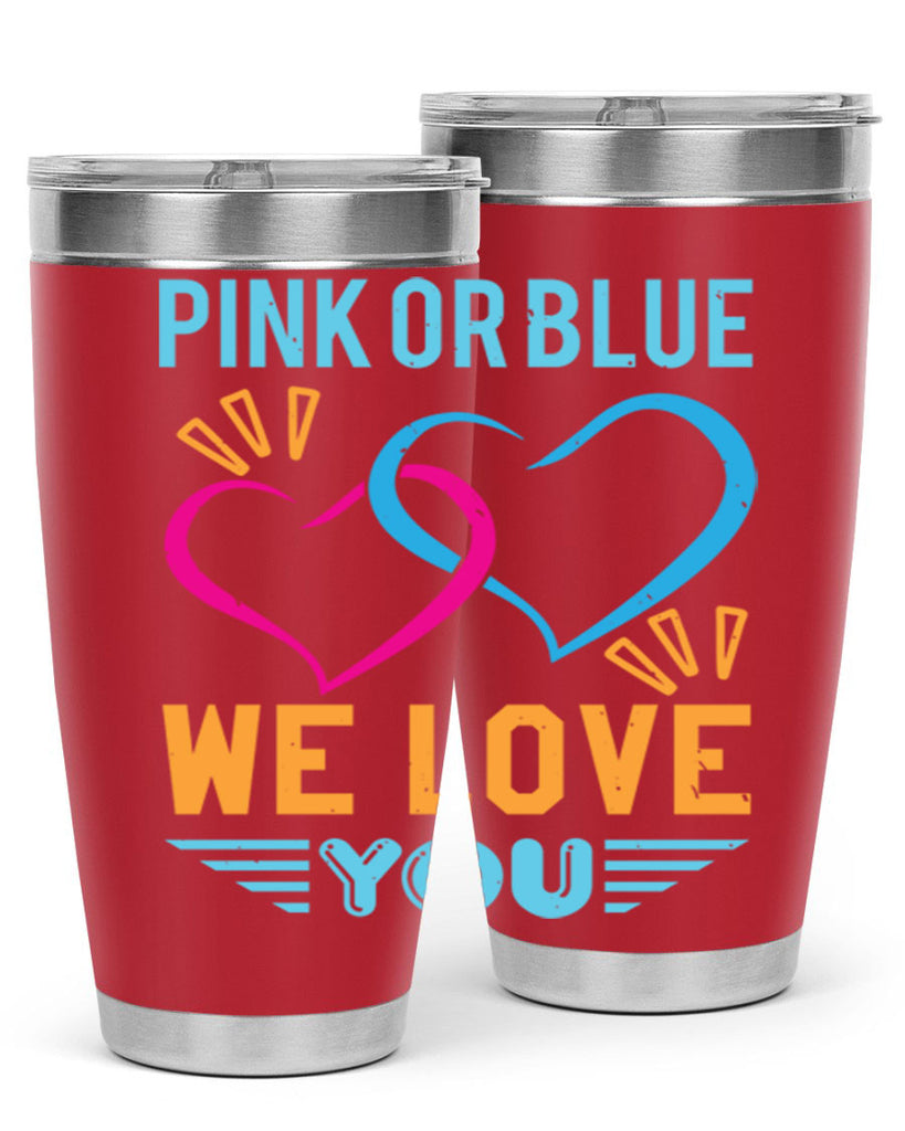 pink or blue we love you Style 20#- baby shower- tumbler