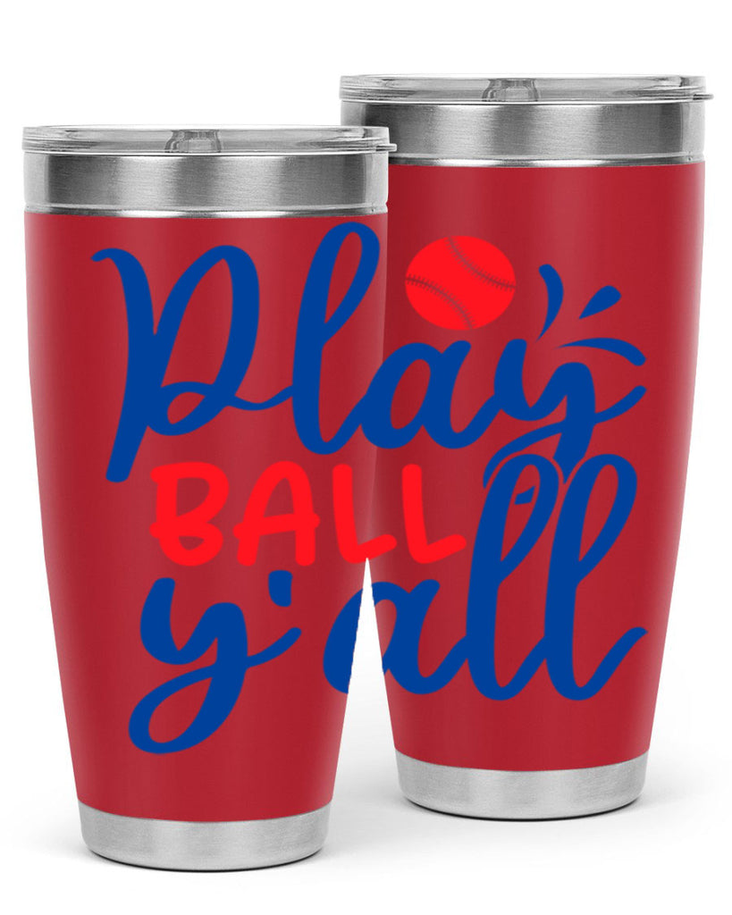 play ball yall 2033#- baseball- Tumbler