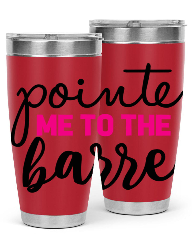 pointe me to the barre 68#- ballet- Tumbler