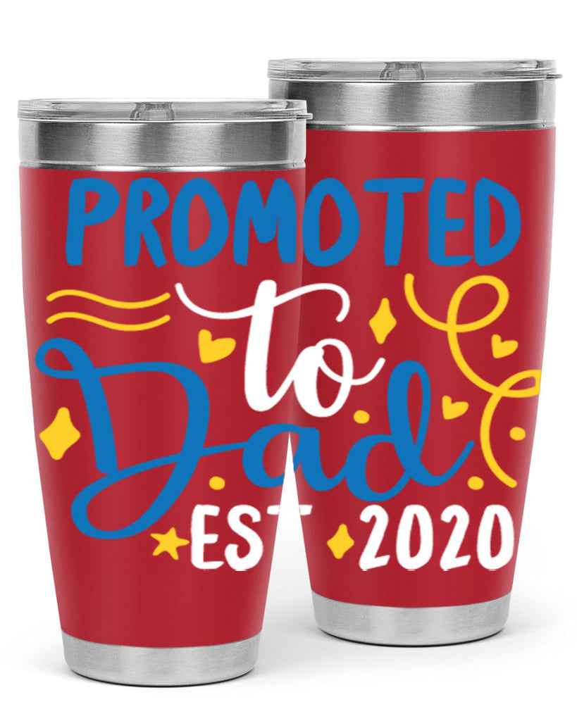 promoted to dad est 7#- fathers day- Tumbler