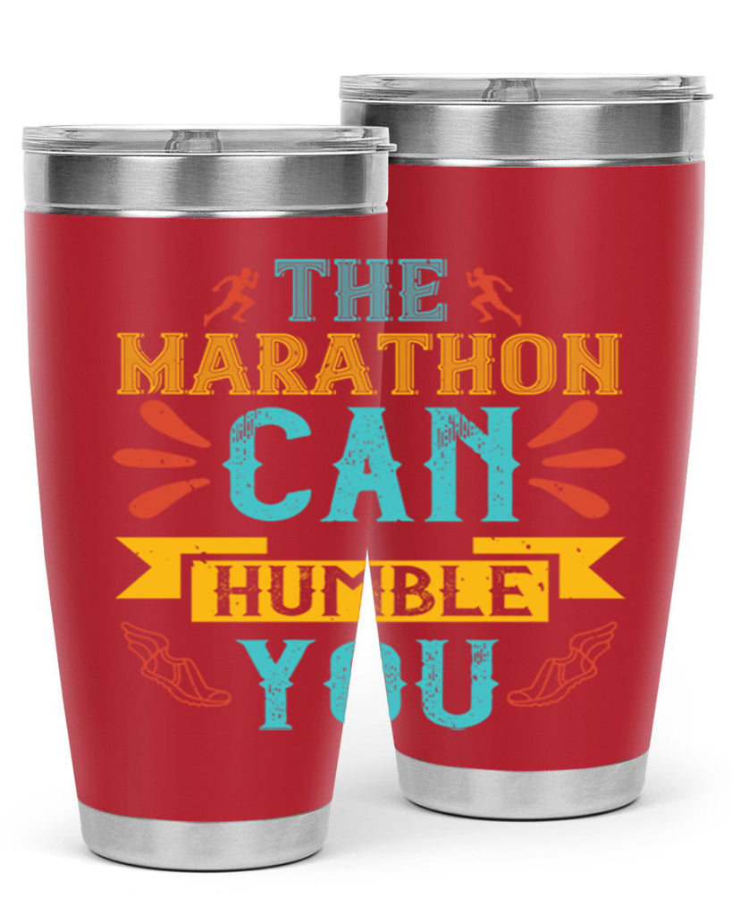 the marathon can humble you 14#- running- Tumbler