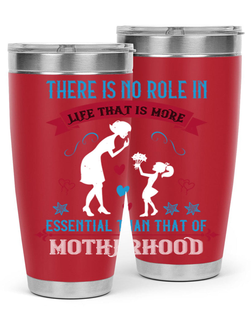 there is no role in life 25#- mothers day- Tumbler