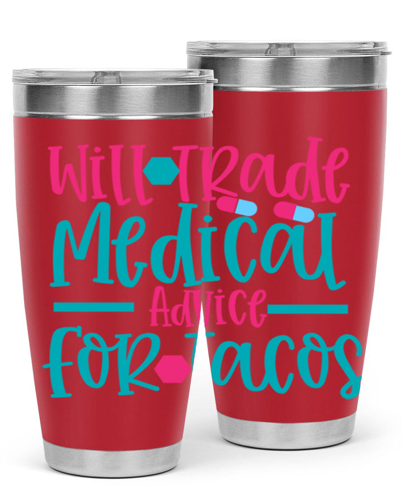 will trade medicau advice for tacos Style 343#- nurse- tumbler