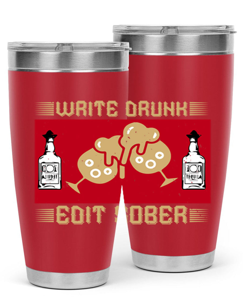 write drunk edit sober 14#- drinking- Tumbler