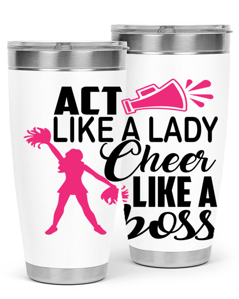 Act like a lady Cheer like a boss 1486#- cheer- Tumbler