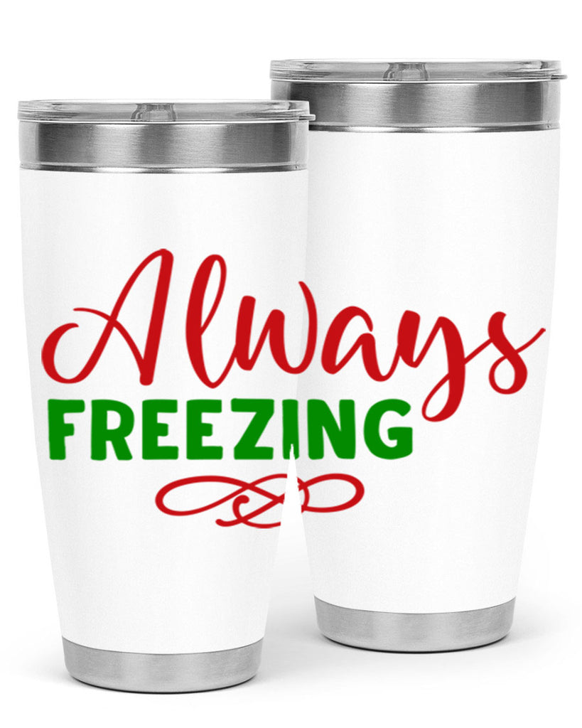 Always Freezing 9#- winter- Tumbler