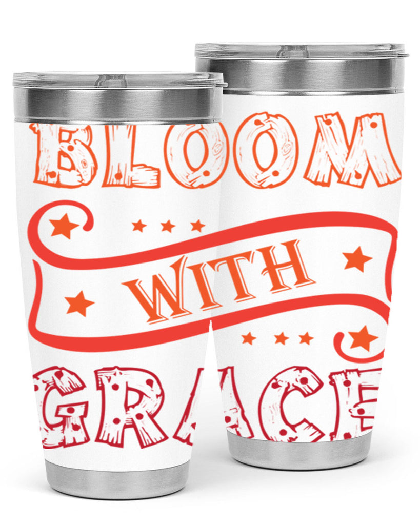 Bloom with grace  89#- spring- Tumbler