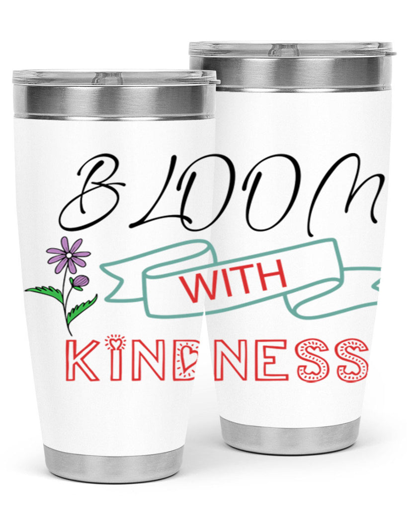 Bloom with kindness  91#- spring- Tumbler