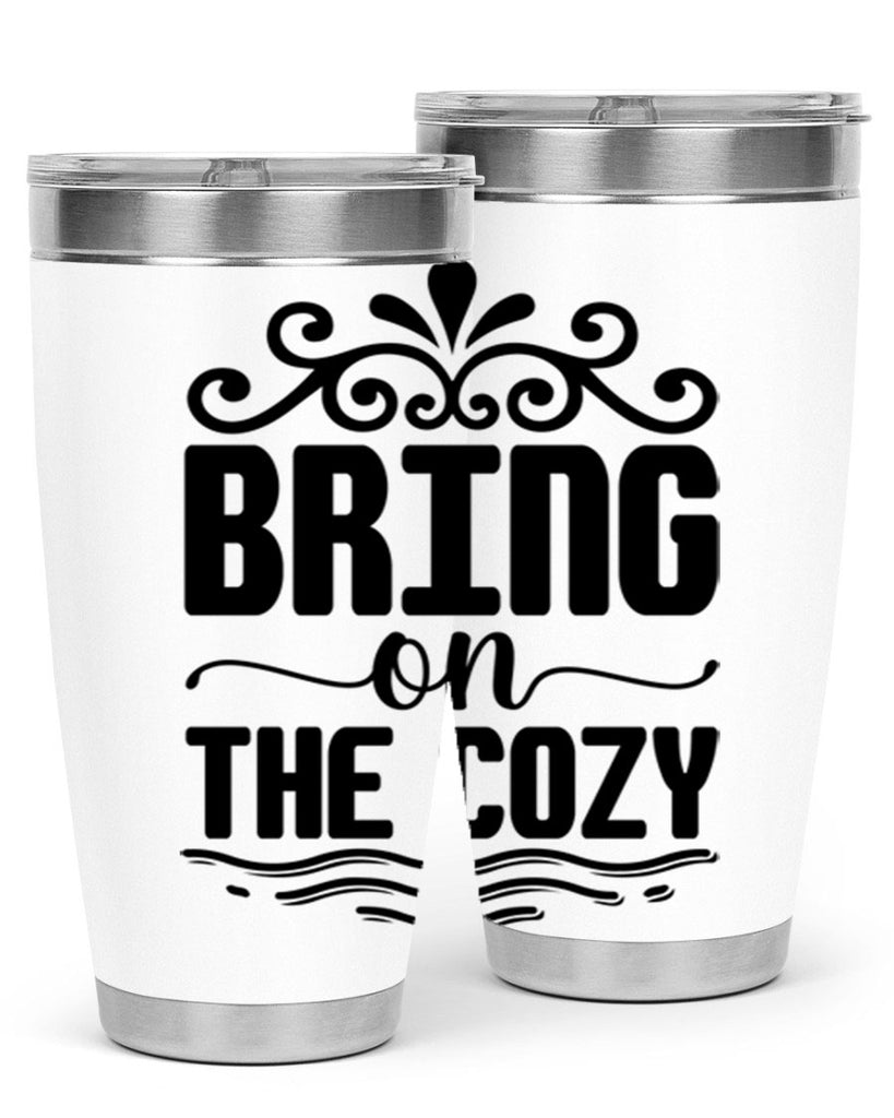 Bring on the Cozy 27#- winter- Tumbler