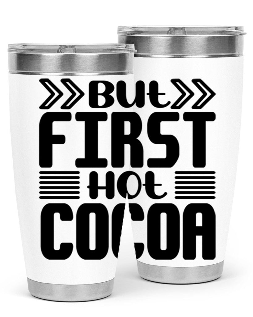 But First Hot Cocoa 37#- winter- Tumbler