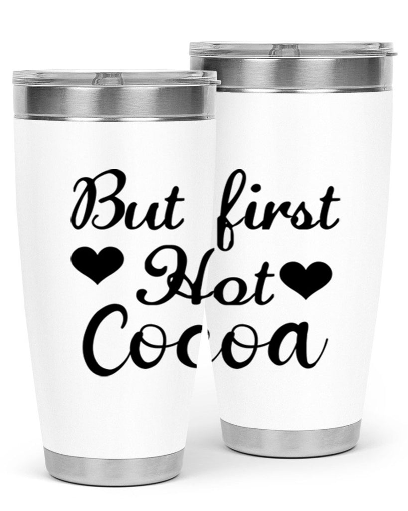 But first Hot Cocoa 38#- winter- Tumbler