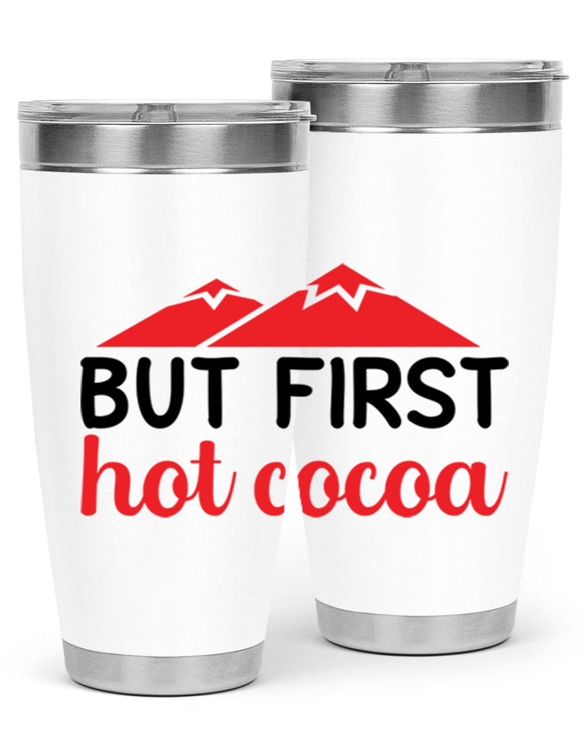 But first hot cocoa 28#- winter- Tumbler