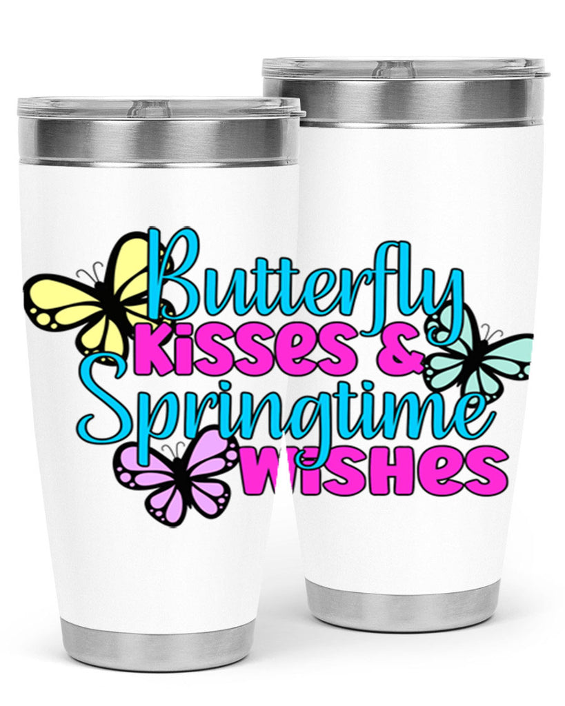 Butterfly kisses & springtime wishes95#- spring- Tumbler