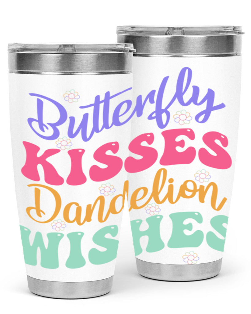 Butterfly kisses dandelion wishes96#- spring- Tumbler