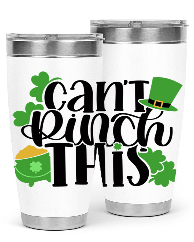 Cant Pinch This Style 103#- St Patricks Day- Tumbler