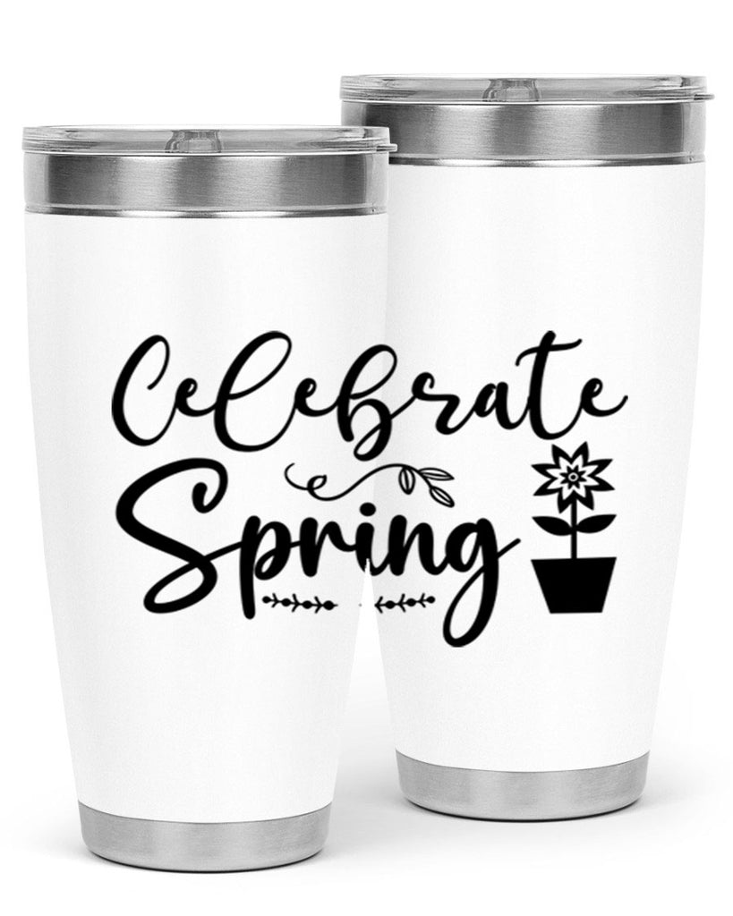 Celebrate Spring 101#- spring- Tumbler