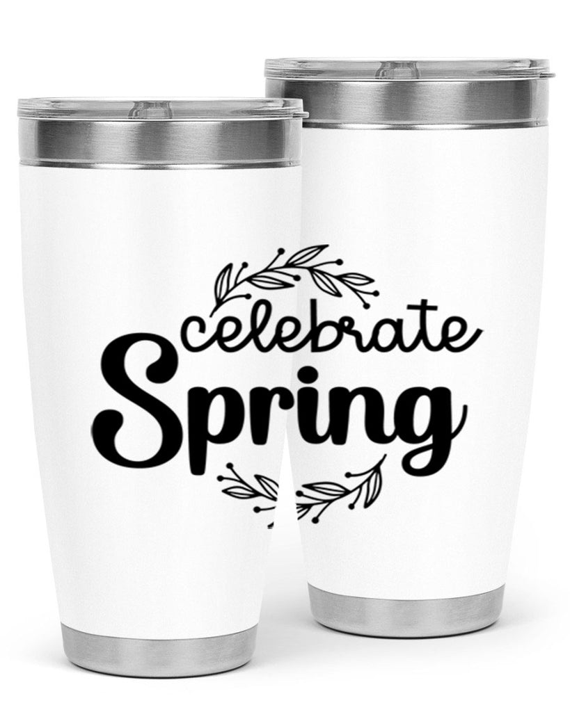 Celebrate spring  106#- spring- Tumbler