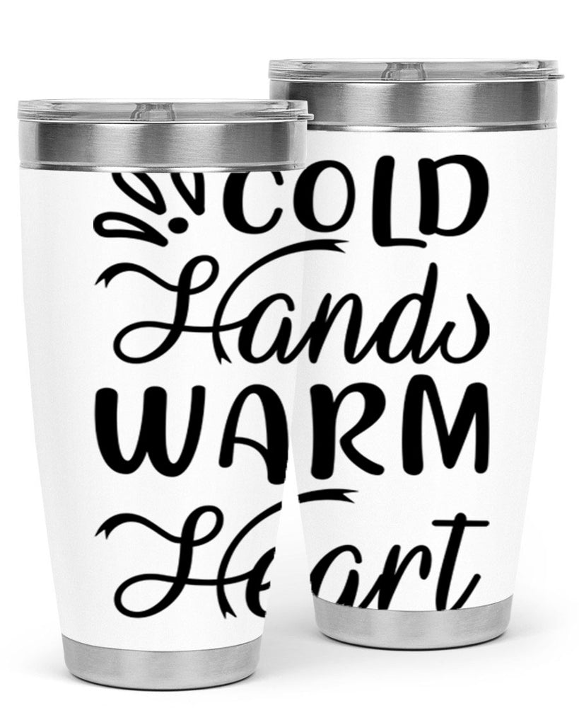 Cold Hands Warm Heart 54#- winter- Tumbler