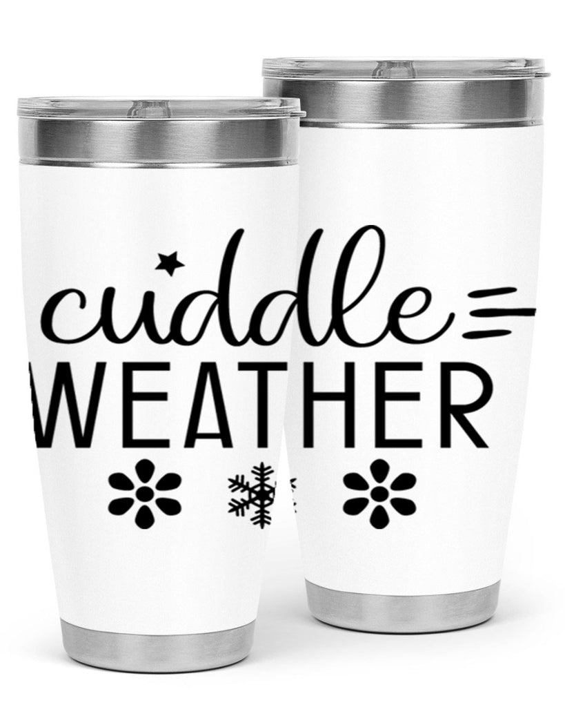 Cuddle Weather85#- winter- Tumbler