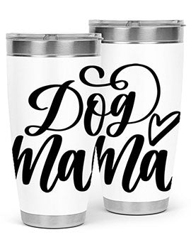 Dog Mama Style 29#- dog- Tumbler