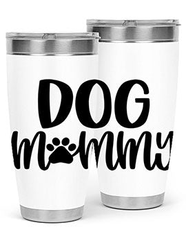 Dog Mommy Style 24#- dog- Tumbler
