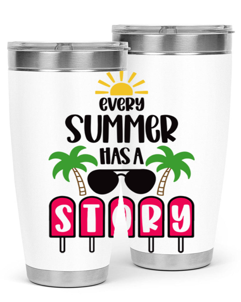 Every Summer Has A Story Style 46#- summer- Tumbler