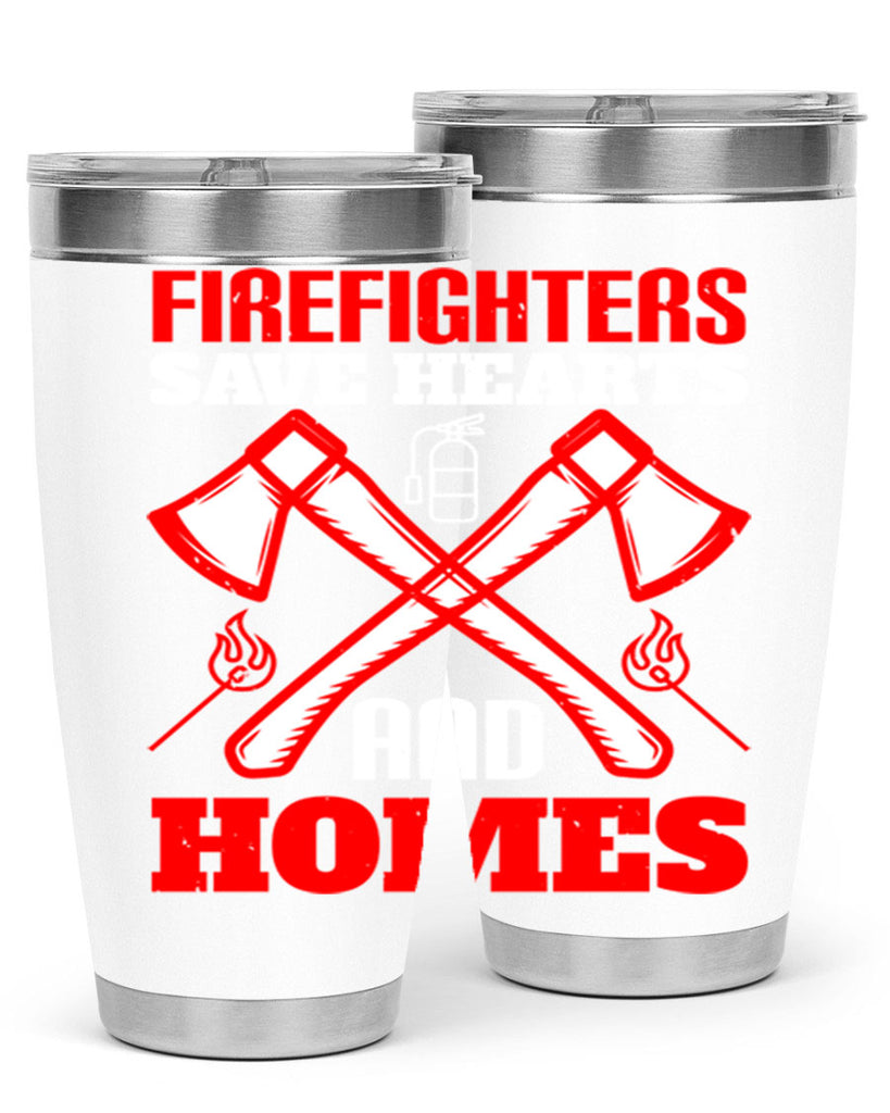 Firefighters save hearts and homes Style 72#- fire fighter- tumbler
