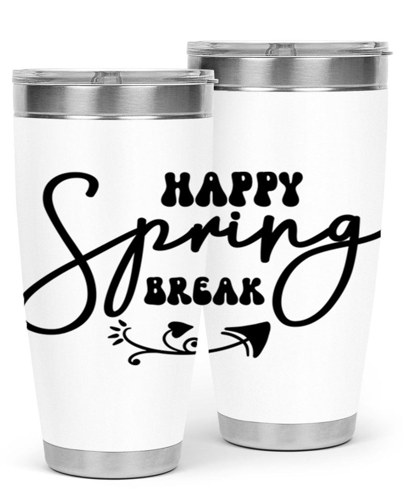 Happy Spring Break159#- spring- Tumbler
