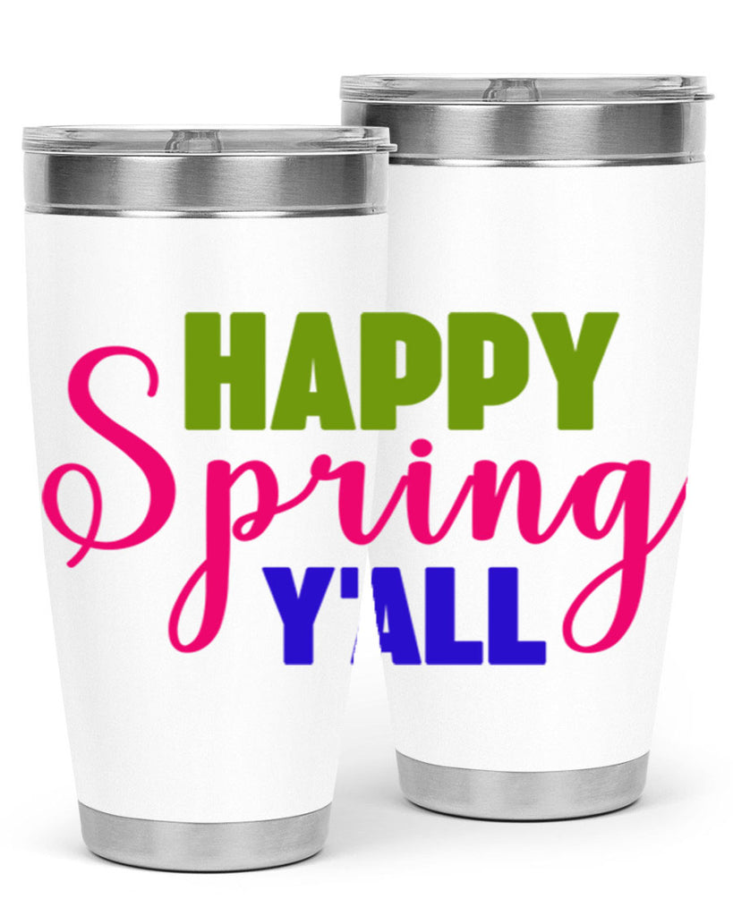 Happy Spring Y'all 168#- spring- Tumbler