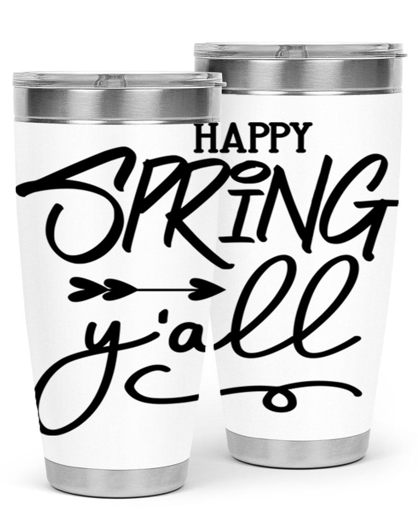 Happy Spring Y'all169#- spring- Tumbler